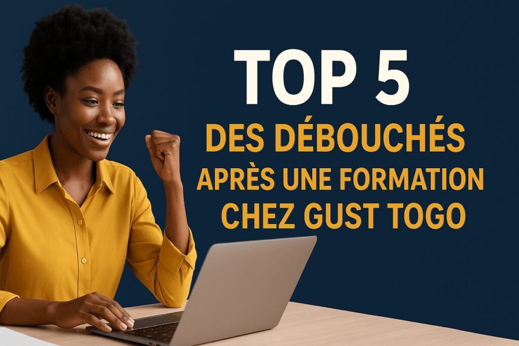 débouchés formation gust togo min